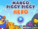Mango piggy piggy hero